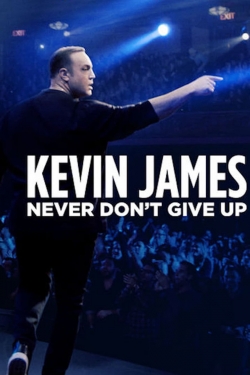 Kevin James: Never Don't Give Up-watch
