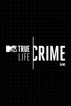 True Life Crime: UK-watch
