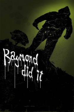 Raymond Did It-watch