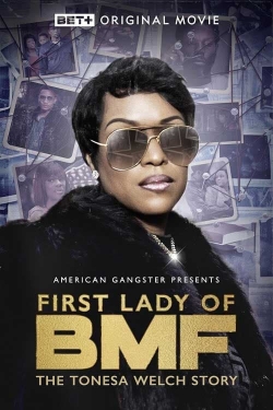 First Lady of BMF: The Tonesa Welch Story-watch
