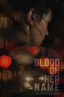 Blood on Her Name-watch