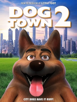 Dogtown 2-watch