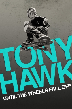 Tony Hawk: Until the Wheels Fall Off-watch