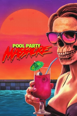 Pool Party Massacre-watch