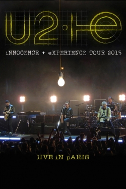 U2: iNNOCENCE + eXPERIENCE Live in Paris-watch