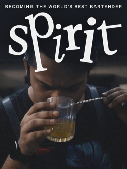 Spirit - Becoming the World's Best Bartender-watch