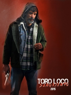 Toro Loco: Bloodthirsty-watch