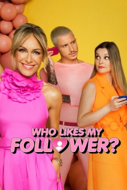 Who Likes My Follower?-watch