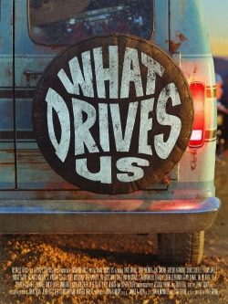 What Drives Us-watch
