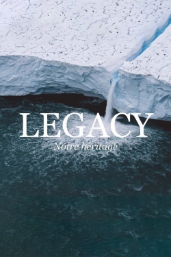 Legacy, notre héritage-watch