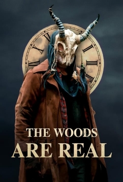 The Woods Are Real-watch