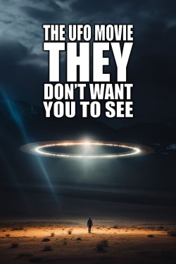 The UFO Movie THEY Don't Want You to See-watch