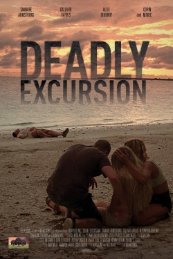 Deadly Excursion-watch