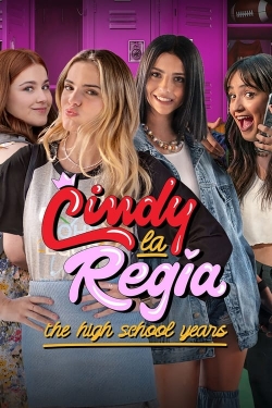 Cindy la Regia: The High School Years-watch