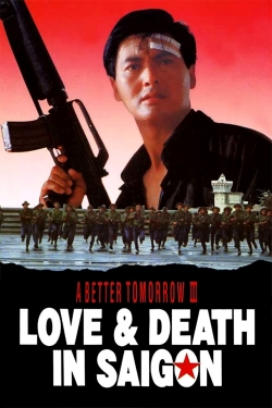 A Better Tomorrow III: Love and Death in Saigon-watch
