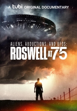 Aliens, Abductions, and UFOs: Roswell at 75-watch