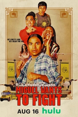 Miguel Wants to Fight-watch