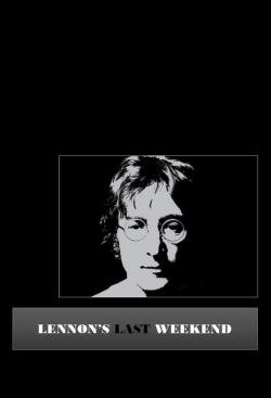 Lennon's Last Weekend-watch