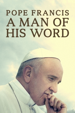 Pope Francis: A Man of His Word-watch