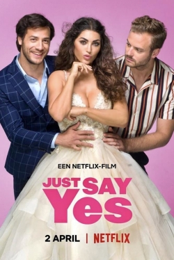 Just Say Yes-watch