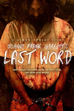 Johnny Frank Garrett's Last Word-watch