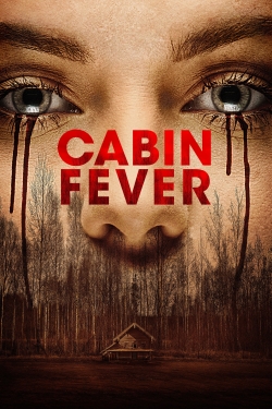 Cabin Fever-watch