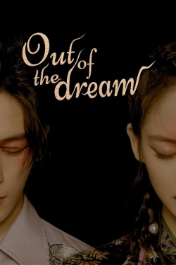 Out Of The Dream-watch