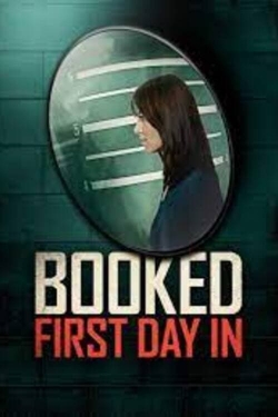 Booked: First Day In-watch