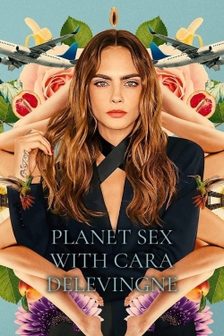 Planet Sex with Cara Delevingne-watch