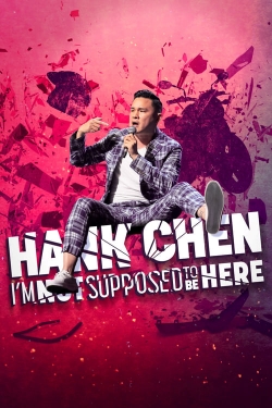Hank Chen: I'm Not Supposed to Be Here-watch