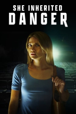 She Inherited Danger-watch