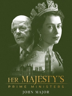 Her Majesty's Prime Ministers: John Major-watch