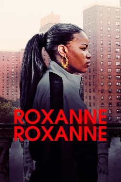 Roxanne, Roxanne-watch