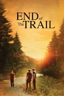 End of the Trail-watch