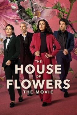 The House of Flowers: The Movie-watch