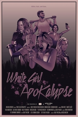 White Girl Apokalypse-watch