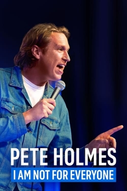 Pete Holmes: I Am Not for Everyone-watch