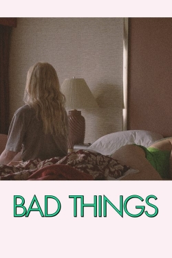 Bad Things-watch
