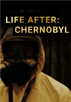 Life After: Chernobyl-watch