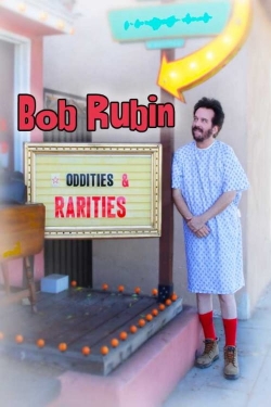 Bob Rubin: Oddities and Rarities-watch