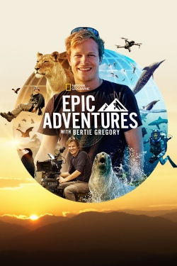 Epic Adventures with Bertie Gregory-watch
