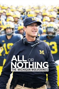 All or Nothing: The Michigan Wolverines-watch