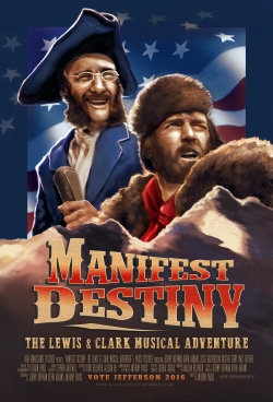 Manifest Destiny: The Lewis & Clark Musical Adventure-watch