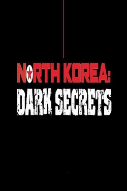 North Korea: Dark Secrets-watch