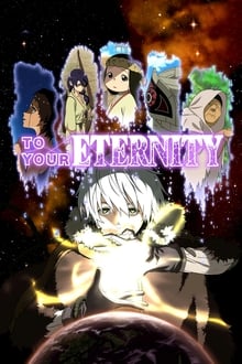 To Your Eternity-watch