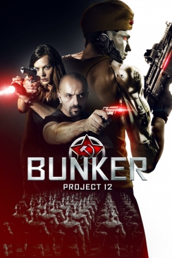 Bunker: Project 12-watch