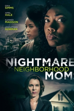 Nightmare Neighborhood Moms-watch