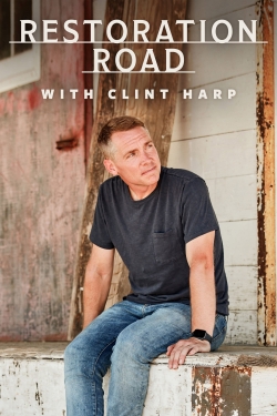 Restoration Road With Clint Harp-watch