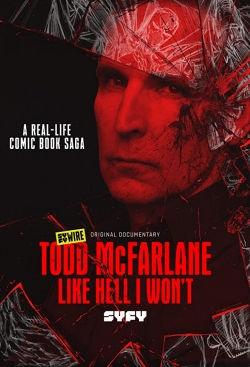 Todd McFarlane: Like Hell I Won't-watch
