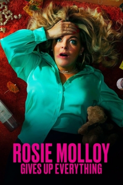 Rosie Molloy Gives Up Everything-watch